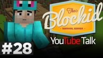 YouTube Talk! - Minecraft Blockid Survival: #28 (Custom Modded Survival Server)