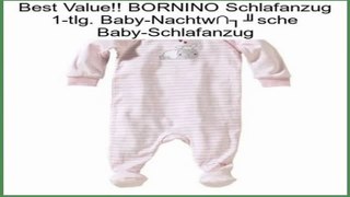 Wertung BORNINO Schlafanzug 1-tlg. Baby-Nachtw�sche Baby-Schlafanzug
