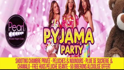 ☆ ☆ ☆ VIDEO TEASER - PYJAMA PARTY ☆ ☆ ☆ le PEARL CLUB