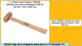 Las mejores ofertas de Alyco 196768 - Maceta de cobre antichispa 4000 gr de 64 x 140 x 900 mm