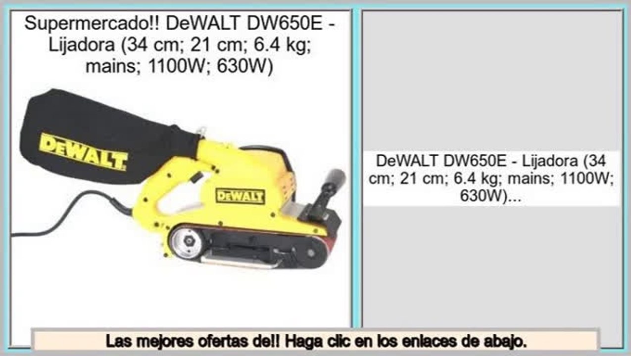 ofertas DeWALT DW650E - Lijadora (34 cm; 21 cm; 6.4 kg; mains; 1100W; 630W)