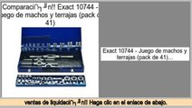 ventas de liquidaci�n Exact 10744 - Juego de machos y terrajas (pack de 41)