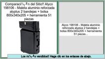 Las mejores ofertas de Alyco 198106 - Maleta aluminio reforzada alyplus 2 bandejas + bolsa 800x340x205 + herramienta 51 piezas