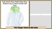 Best Deals Peter Rabbit Baby-Boys Newborn Boys Fleece Hoodie with Ears