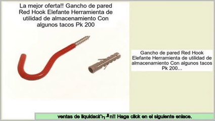 ventas de liquidaci�n Gancho de pared Red Hook Elefante Herramienta de utilidad de almacenamiento Con algunos tacos Pk 200