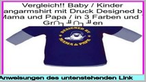 Vertrieb Baby / Kinder Langarmshirt mit Druck Designed by Mama und Papa / in 3 Farben und 7 Gr��en
