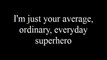 Smash Mouth Everyday Superhero with Lyrics