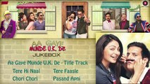 Aa Gaye Munde U.K De Full Songs~Jukebox