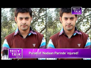 Nadaan Parinde  OMG! Nikkhil Chaddha aka Purab INJURED  21st July 2014 FULL EPISODE