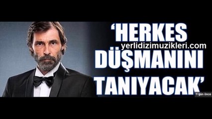 Herkes Düşmanını Tanıyacak Jenerik Müziği