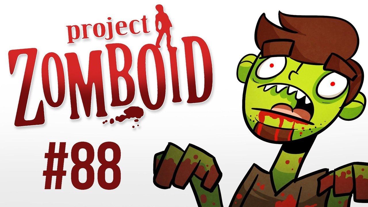 Let's Play Project Zomboid [88] - Closer To The End