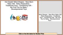 Best Brands Mind Shapes - New Born Baby Gift - Baby Keepsakes - Traditional Toys - Christening Gift - My First Toy for Baby - Developmental Toys