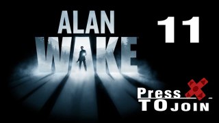 PTJ Let's Play: Alan Wake - Part 11