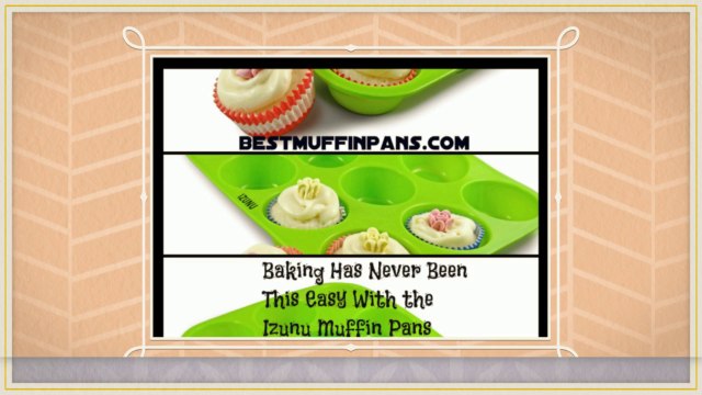 Having Something Remarkable with Silicone Muffin Pans