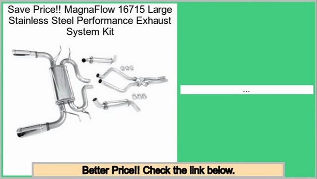 Top Rated MagnaFlow 16715 Large Stainless Steel Performance Exhaust System Kit