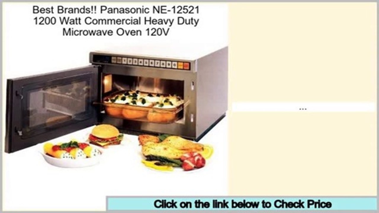 Reports Reviews Panasonic NE-12521 1200 Watt Commercial Heavy Duty Microwave Oven 120V