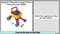 Reports Reviews Fisher-Price Laugh & Learn Shop and Learn Walker