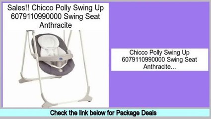 Reviews Best Chicco Polly Swing Up 6079110990000 Swing Seat Anthracite