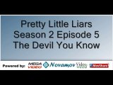 Pretty Little Liars Season 2 Episode 5 – The Devil You Know