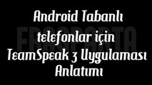 Android Ts3 Uygulaması ve Anlatımı