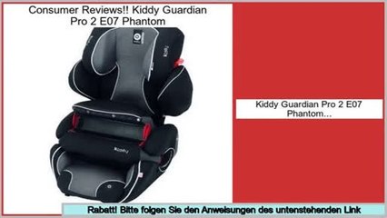 Beste Berichte Kiddy Guardian Pro 2 E07 Phantom