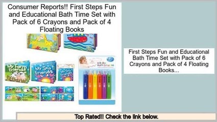 Reviews And Ratings First Steps Fun and Educational Bath Time Set with Pack of 6 Crayons and Pack of 4 Floating Books