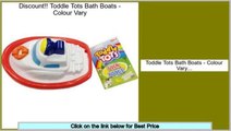 Sales Best Toddle Tots Bath Boats - Colour Vary