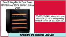 Best Brands KingsBottle Dual Zone Compressor Wine Cooler; Glass Door