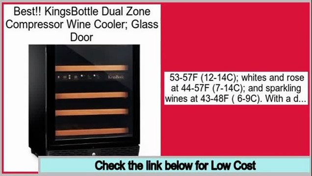 Best Brands KingsBottle Dual Zone Compressor Wine Cooler; Glass Door