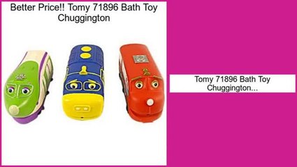 Comparison Tomy 71896 Bath Toy Chuggington