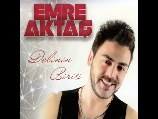 Emre Aktaş -  Benim Aşkım Sende Doğdu 2014