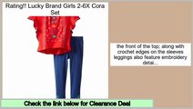 Reports Reviews Lucky Brand Girls 2-6X Cora Set