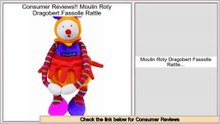 Best Moulin Roty Dragobert Fassolle Rattle