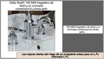 Las mejores ofertas de 150 MM fregadero de latš®n cromado contemporš¢nea grifo