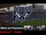 Debrief Girondins de Bordeaux 1 - 1 FC Nantes