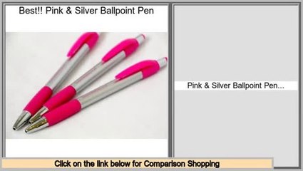 Reports Best Pink & Silver Ballpoint Pen