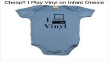 Reports Reviews I Play Vinyl on Infant Onesie