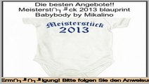 G�nstige Angebote Meisterst�ck 2013 blauprint Babybody by Mikalino