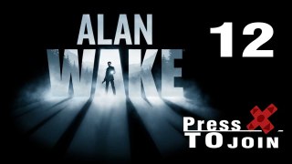 PTJ Let's Play: Alan Wake - Part 12