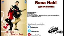 Rona Nahi - Jal The Band (Goher Mumtaz)
