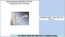 ofertas BLANCO ACTIS - Grifo (212 mm; 35 mm)