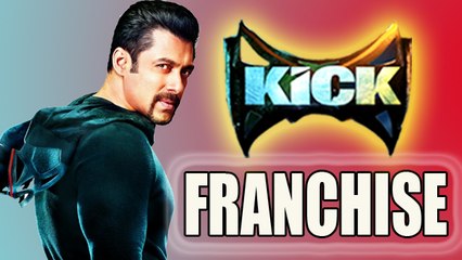 Salman Khan's Kick To TURN Into Franchise - CHECKOUT