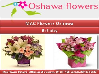 MAC Flowers Oshawa