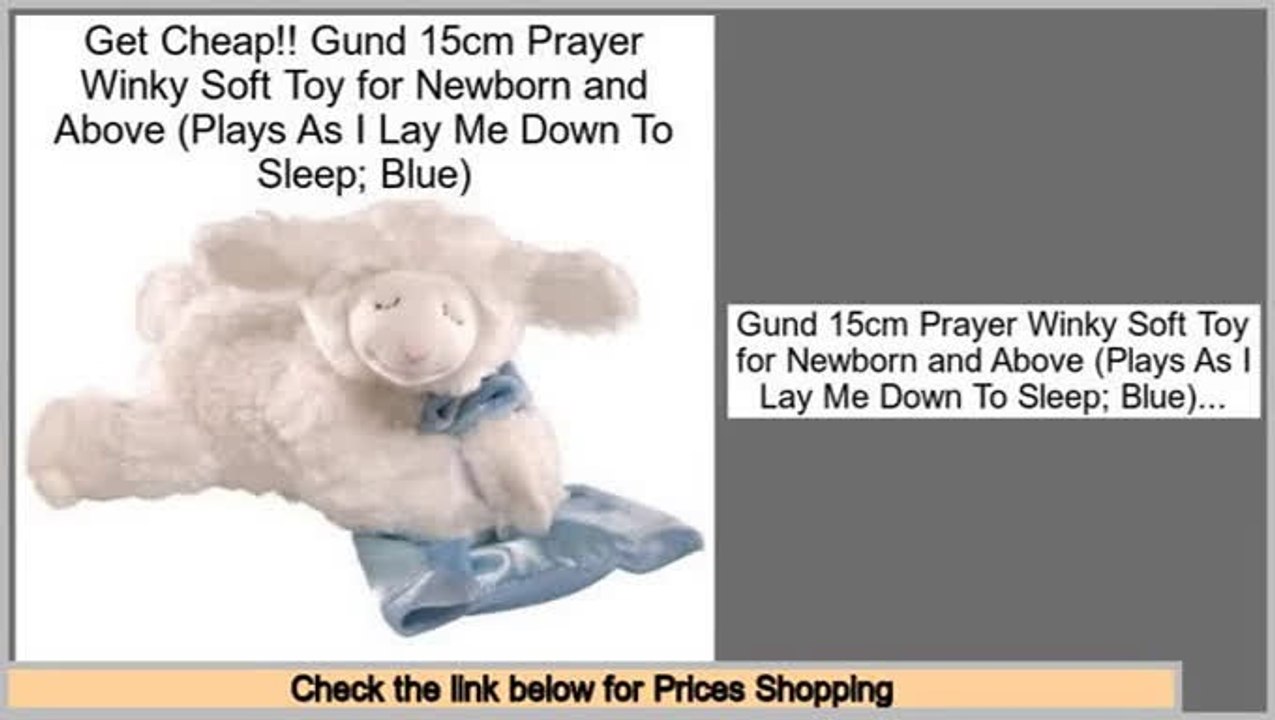 Best Gund 15cm Prayer Winky Soft Toy for Newborn and Above (Plays As I Lay Me Down To Sleep; Blue)