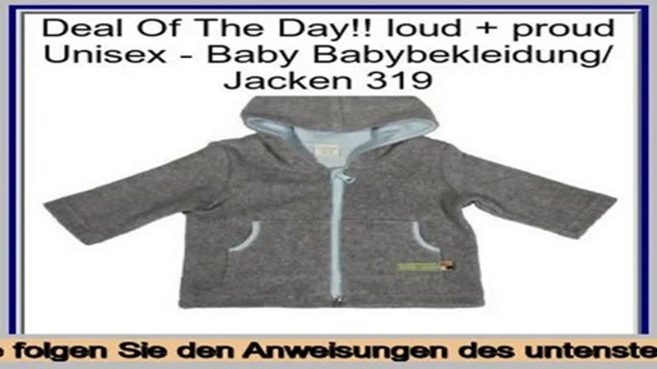 Deal Of The Day loud + proud Unisex - Baby Babybekleidung/ Jacken 319