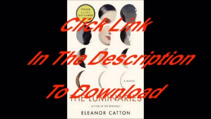 The Luminaries: A Novel (Man Booker Prize) [Free PDF]