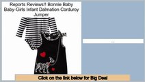 Reviews Best Bonnie Baby Baby-Girls Infant Dalmation Corduroy Jumper
