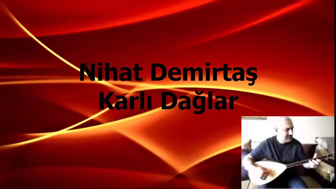 Nihat Demirtaş Karlı Dağlar