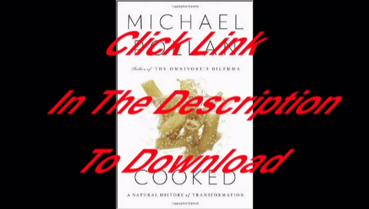 Cooked: A Natural History of Transformation [Free PDF]