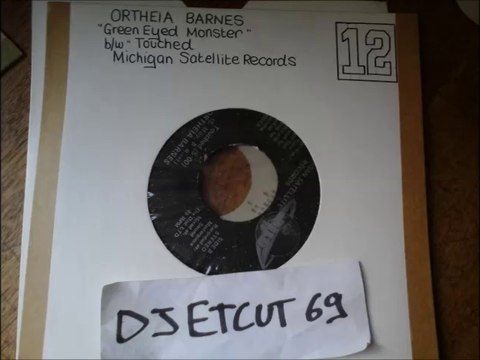 ORTHEIA BARNES -GREEN EYED MONSTER(RIP ETCUT)MICHIGAN SATELLITE REC 84 7 inch